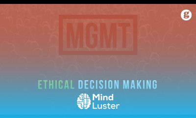 Ethical Decision Making