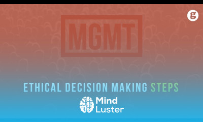 Ethical Decision Making Steps