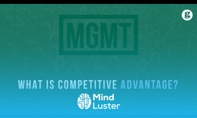Learn What is Competitive Advantage - Mind Luster