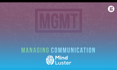 Learn Managing Communication - Mind Luster