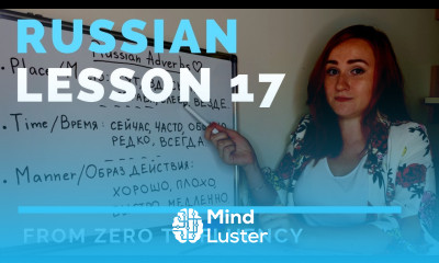 Russian adverbs – Lesson 17 – Russian Language Lesson