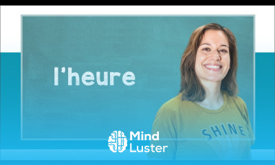 lingoni FRENCH 15 Telling time A1 2020 Version