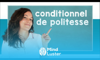 lingoni FRENCH 31 Conditionnel de Politesse A1