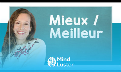 lingoni FRENCH 26 Mieux VS Meilleur A2