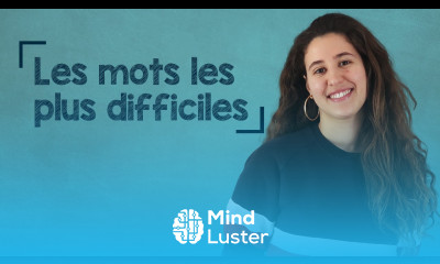 Top 10 Most Difficult Words in French A2