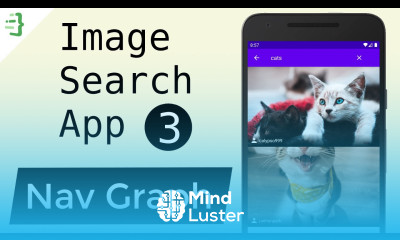 Navigation Component MVVM Image Search App with Architecture Components Retrofit 3