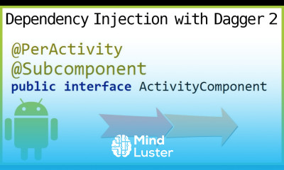 Dagger 2 Tutorial Part 12 SUBCOMPONENTS Android Studio Tutorial