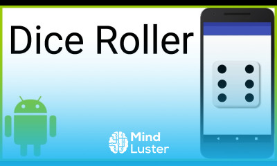 Dice Roller With Code and Image Files Android Studio Tutorial