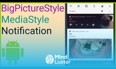 Notifications Tutorial Part 4 BIG PICTURE STYLE MEDIA STYLE Android Studio Tutorial