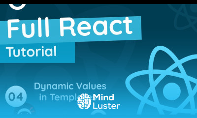 Full React Tutorial 4 Dynamic Values in Templates