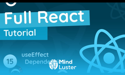 Full React Tutorial 15 useEffect Dependencies