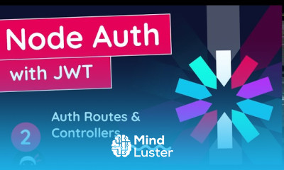 Node Auth Tutorial JWT 2 Auth Routes Controllers