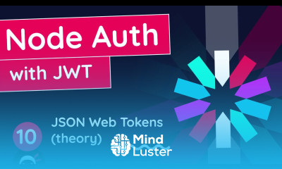 Node Auth Tutorial JWT 10 JSON Web Tokens theory