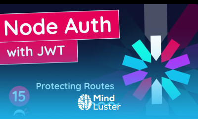 Node Auth Tutorial JWT 15 Protecting Routes