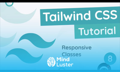 Tailwind CSS Tutorial 8 Responsive Classes