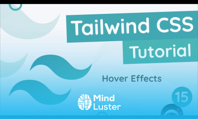Tailwind CSS Tutorial 15 Hover Effects