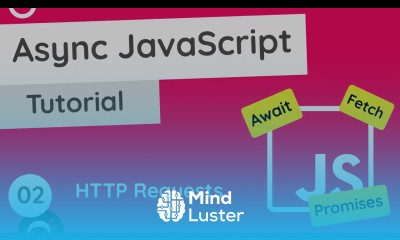 Asynchronous JavaScript Tutorial 2 HTTP Requests