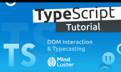 TypeScript Tutorial 11 The DOM Type Casting