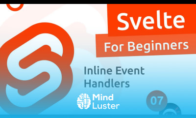 Svelte Tutorial for Beginners 7 Inline Event Handlers