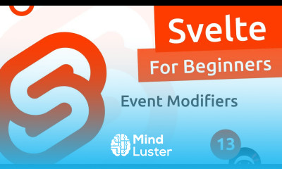 Svelte Tutorial for Beginners 13 Event Modifiers