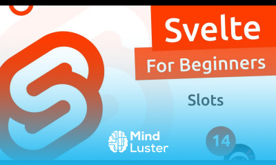 Svelte Tutorial for Beginners 14 Slots