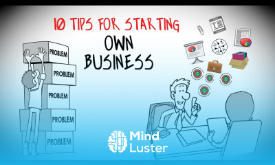10 Tips for Starting your Own Business Must Watch