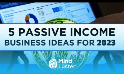 Top 5 Passive Income Business Ideas for 2021 to MAKE 100K