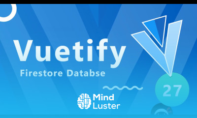 Vuetify Tutorial 27 Firestore Databases