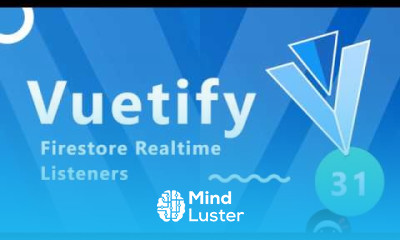Vuetify Tutorial 31 Firestore Real time Listeners
