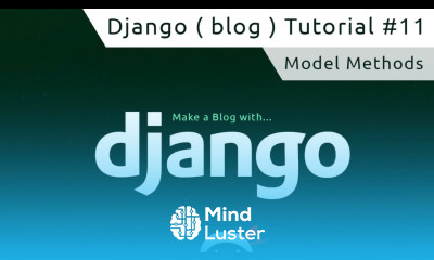 Django Tutorial 11 Model Methods