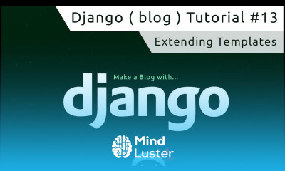 Django Tutorial 13 Extending Templates