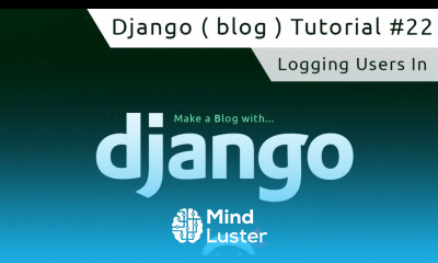 Django Tutorial 22 Logging Users In