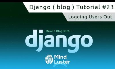 Django Tutorial 23 logging users out