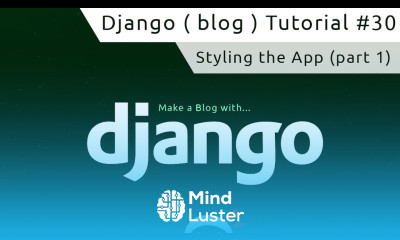 Django Tutorial 30 Styling the App part 1
