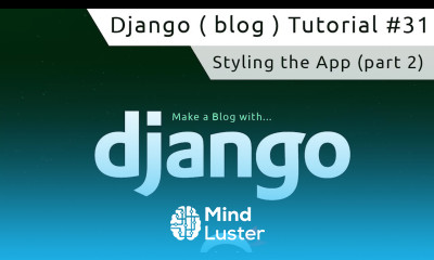 Django Tutorial 31 Styling the App part 2