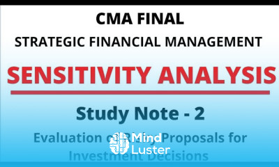 Sensitivity Analysis | Evaluation of Risky Proposals for Investment Decisions | SFM
