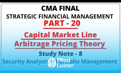 Capital Market Line | Arbitrage Pricing Theory | Portfolio Management | SFM | CMA Final |