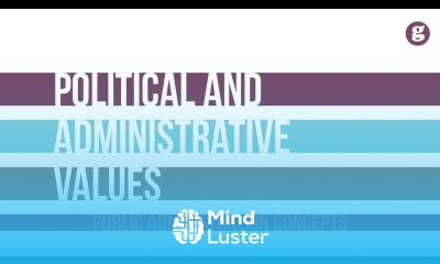 Political and Administrative Values