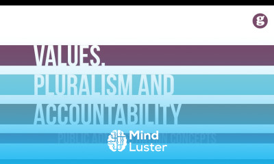 Administrative Values Pluralism and Political Accountability