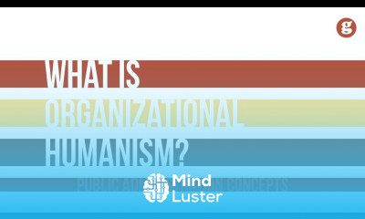 What is Organizational Humanism