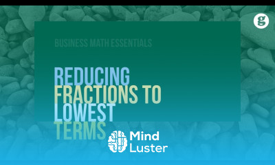 Reducing Fractions to Lowest Terms