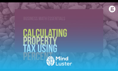 Learn Calculating Property Tax Using Percent - Mind Luster