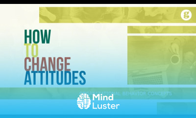 How to Change Attitudes