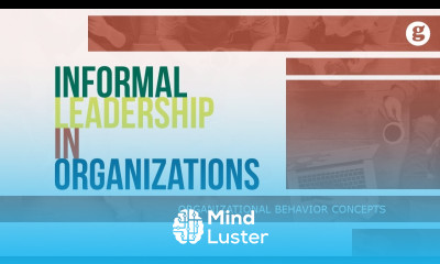 Learn Informal Leadership in Organizations - Mind Luster