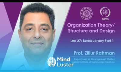 Lec 27 Bureaucracy Part 1