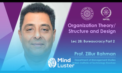 Lec 28 Bureaucracy Part 2