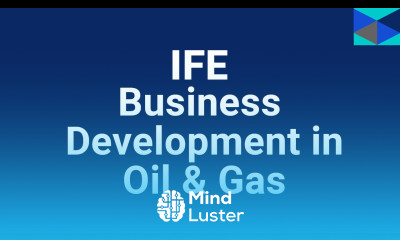 IFE Energy Training Business Development in the Oil Gas Sector Course