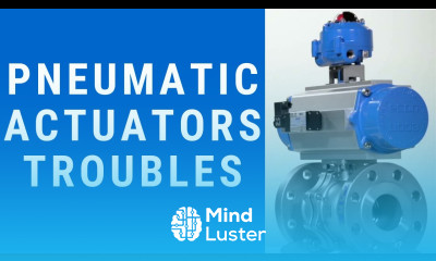 Pneumatic actuators troubleshooting