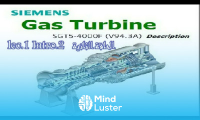 Gas turbine|lec 1 Intro 2 سلسلة شرح التربينات الغازية الحلقة الثانية