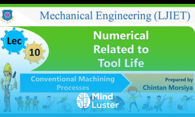 L 10 Numerical of Tool Life | Conventional Machining Processes | Mechanical